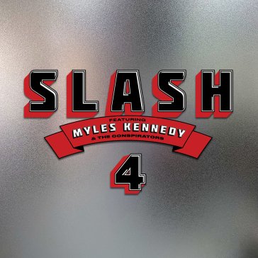 4 - featuring Myles Kennedy and the cospirators Slash