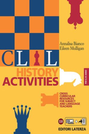 CLIL history activities. Per le Scuole superiori. Vol. 3 Annalisa Bianco