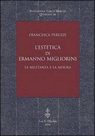 L'estetica di Ermanno Migliorini. La militanza e la misura Francesca Peruzzi