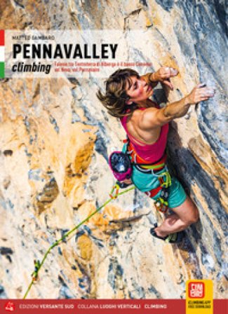 Pennavalley climbing. Falesie tra l'entroterra di Albenga e il basso Cuneese: val Neva, val Pennavaire Matteo Gambaro