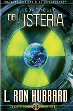Il controllo dell'isteria. Audiolibro. CD Audio L. Ron Hubbard