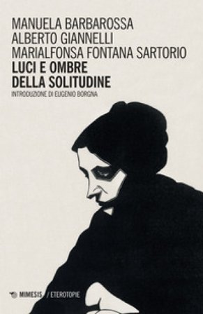 Luci e ombre della solitudine Manuela Barbarossa