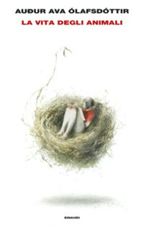 La vita degli animali Audur Ava Ólafsdóttir