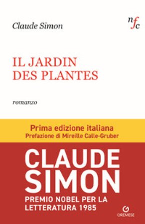 Le jardin des plantes. Ediz. italiana Claude Simon