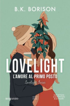 L'amore al primo posto. Lovelight B.K. Borison