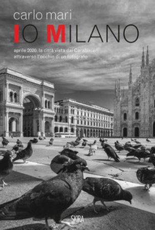 Io Milano. Ediz. italiana e inglese Carlo Mari