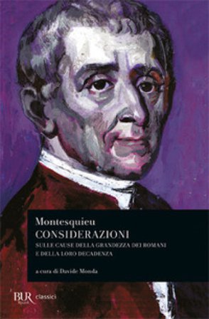 Considerazioni sulle cause della grandezza dei Romani e della loro decadenza-Dialogo tra Silla ed Eucrate Charles L. de Montesquieu