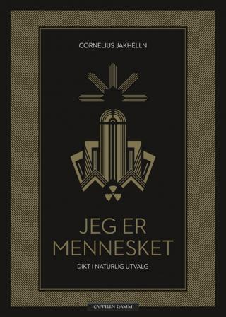 Jeg er mennesket - Bok av Cornelius Jakhelln - Paperback