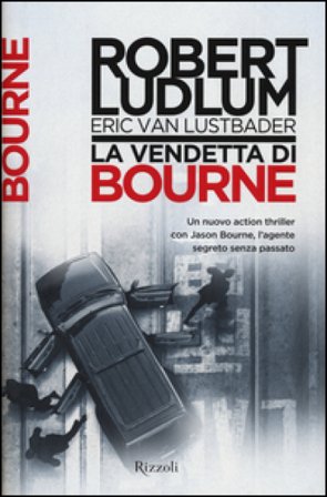 La vendetta di Bourne Robert Ludlum
