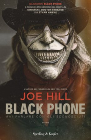 Black phone. Mai parlare con gli sconosciuti Joe Hill