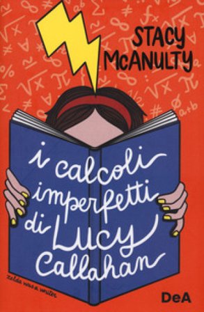 I calcoli imperfetti di Lucy Callahan Stacy McAnulty