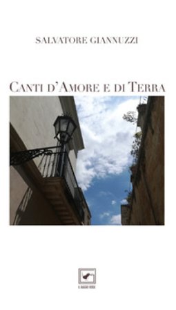 Canti d'amore e di terra Salvatore Giannuzzi