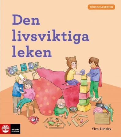 Förskoleserien Den livsviktiga leken