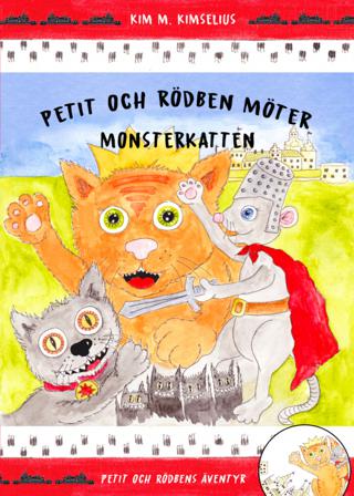 Petit och Rödben möter Monsterkatten - Bok av Kim M. Kimselius - Kartonnage