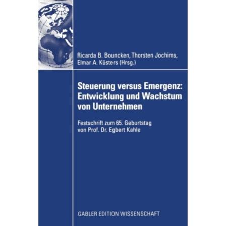 Steuerung versus Emergenz: Entwicklung und Wachstum von Unternehmen (inbunden, ger)
