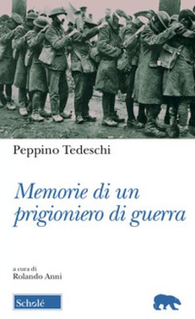 Memorie di un prigioniero di guerra Peppino Tedeschi
