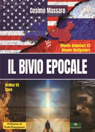 Il bivio epocale Cosimo Massaro