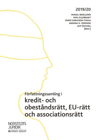 Författningssamling i kredit- och obeståndsrätt, EU-rätt och associationsrätt : 2019/20
