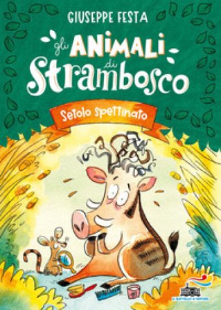 Setolo spettinato. Gli animali di Strambosco Giuseppe Festa