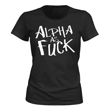 Alpha As F-ck - T-SHIRT - DAM