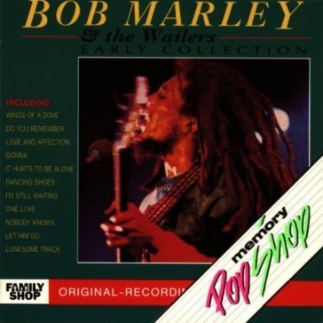 Early Collection Bob Marley and the Wailers
