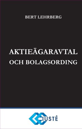 Aktieägaravtal och bolagsordning