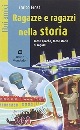 Ragazzi nella storia. Con e-book. Con espansione online Enrico Ernst