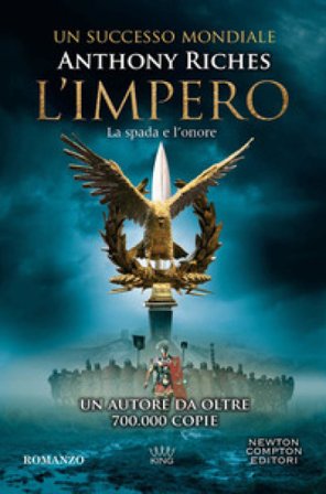 La spada e l'onore. L'impero Anthony Riches