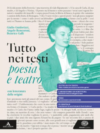 Tutto nei testi. Poesia e Teatro con Letteratura delle origini. Per le Scuole superiori. Con e-book. Con espansione online Eva Cantarella