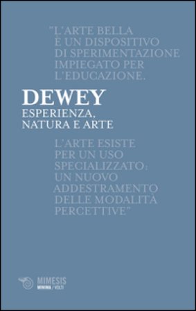 Esperienza, natura e arte John Dewey