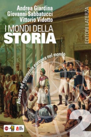 I mondi della storia. Per le Scuole superiori. Vol. 2 Andrea Giardina