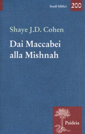 Dai Maccabei alla Mishnah Shave J. D. Cohen
