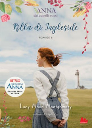 Rilla di Ingleside. Anna dai capelli rossi. Vol. 8 Lucy Maud Montgomery