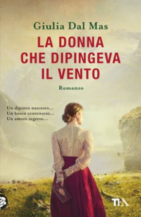 La donna che dipingeva il vento Giulia Dal Mas