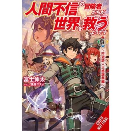 Apparently, Disillusioned Adventurers Will Save the World, Vol. 4 (light novel) (häftad, eng)