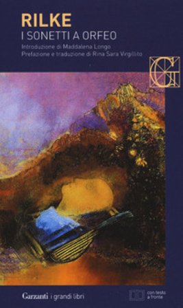 Sonetti a Orfeo. Testo tedesco a fronte Rainer Maria Rilke