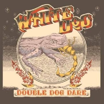 Double dog dare White Dog