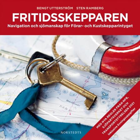 Fritidsskepparen : navigation och sjömanskap för Förar- och Kustskepparintyget - Bok av Sten Ramberg & Bengt Utterström - Häfte