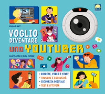 Voglio diventare uno youtuber Elena D. Net