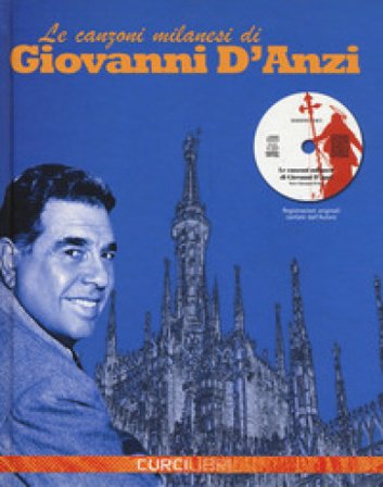Le canzoni milanesi. Con CD-Audio Giovanni D'Anzi