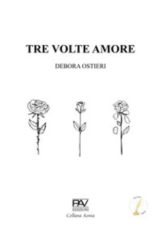 Tre volte amore Debora Ostieri