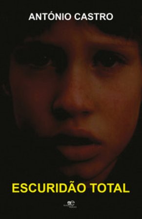 Escuridão total ANTÓNIO CASTRO