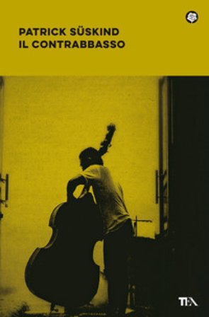 Il contrabbasso Patrick Suskind
