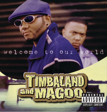 Welcome to our world TIMBALAND & MAGOO