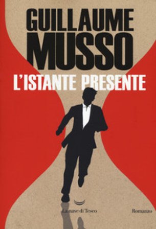 L'istante presente Guillaume Musso