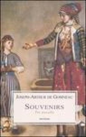Souvenirs. Tre novelle Joseph-Arthur de Gobineau