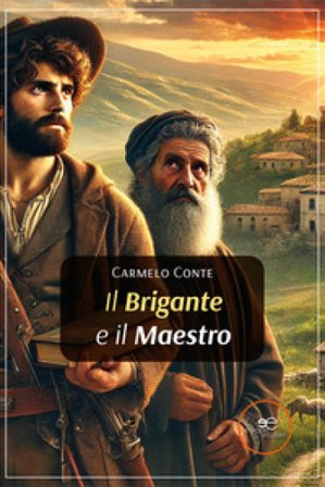 Il brigante e il maestro Carmelo Conte