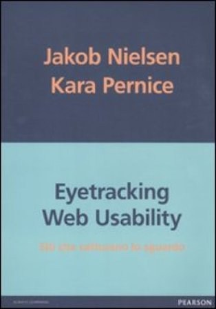 Eyetracking web usability. Siti che catturano lo sguardo Jacob Nielsen
