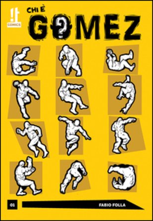 Chi è Gomez. Vol. 1 Fabio Folla