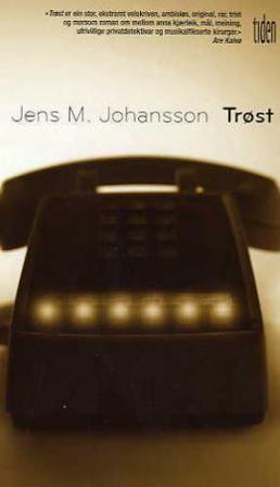 Trøst - Bok av Jens M. Johansson - Pocket